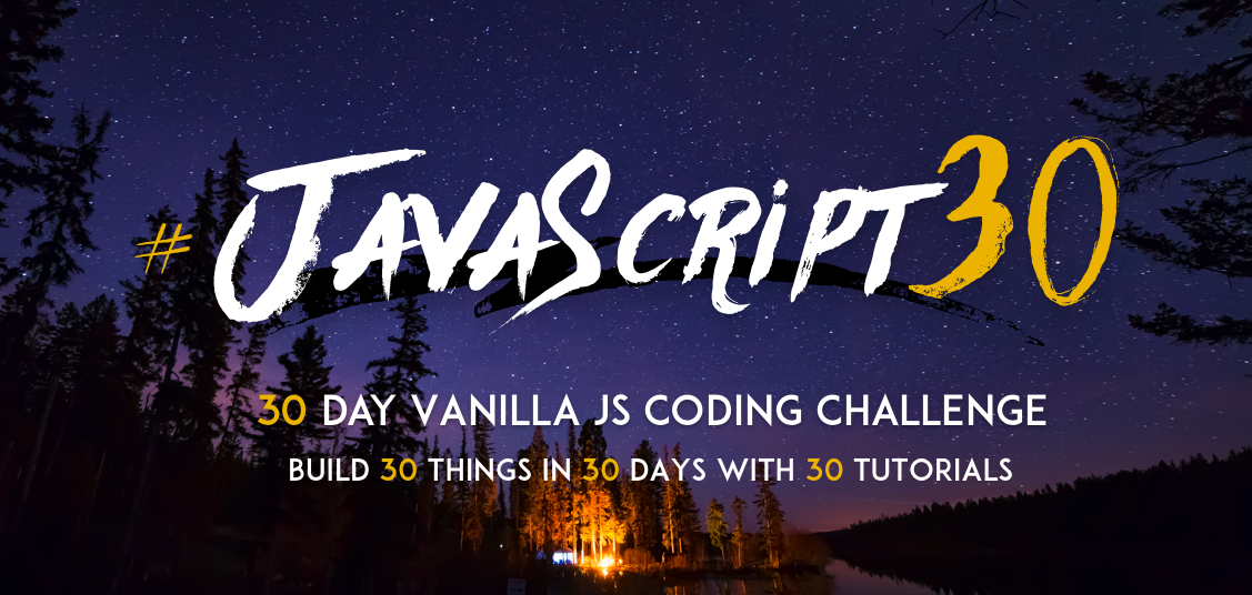 #JavaScript30 Logo by Wes Bos